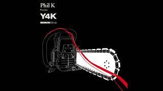 Phil K - Y4k (Vol 11) [FULL MIX]