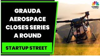 Drone Startup Garuda Aerospace Closes Series A Round At $22 Million | Startup Street | CNBC-TV18