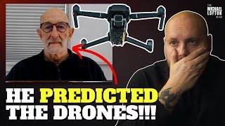 This Genius PREDICTED the Drone Invasion, What's REALLY Going On?