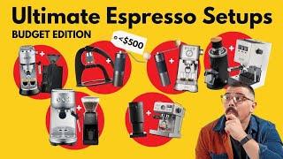 What To Buy?! Ultimate Guide to Budget Espresso (under $500)