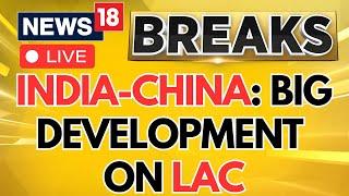 LIVE | India China Border | PM Modi And Xi Jinping Hold Talks On LAC | BRICS Summit 2024 | N18G