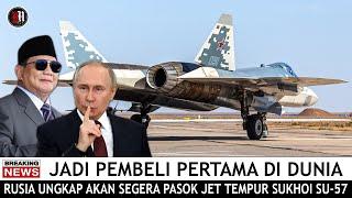 INDONESIA GEGER !! RUSIA AKAN EKSPOR PERDANA JET TEMPUR SILUMAN SUKHOI SU-57 ??