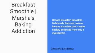 Banana Breakfast Smoothie | Marsha's Baking Addiction