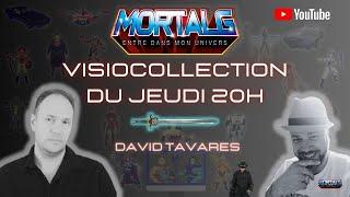 David Tavares en Visiocollection sur MortalG TV entre dans Ton Univers !!!