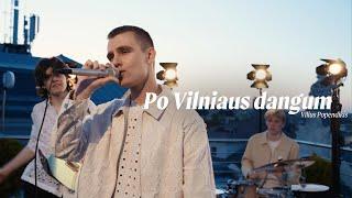 Vilius Popendikis - Po Vilniaus dangum