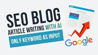 How To Write SEO Friendly Blog Article with AI