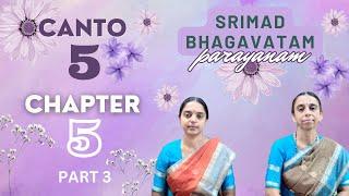 Srimad Bhagavatam Parayanam | Canto 5 | Chapter 5 | Part 3