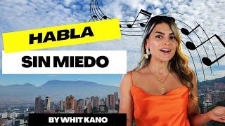 Whit Kano - Habla Sin Miedo | Coolest Spanish Teacher in Medellin