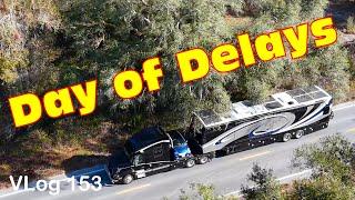 DETOURS, DELAYS, DEADLINES! Trees in the way. HDT RV Travels. Fulltime RV Life. FLA