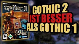 Warum Gothic 2 WIRKLICH BESSER ist als Gothic 1 | 9 Argumente