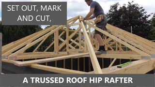 How to mark and cut hip rafters on a trussed roof. ***(with splayed birdsmouth cut)***