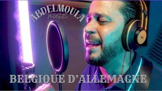 Abdelmoula - Belgique d'Allemagne (official clip 2024)