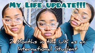 LIFE UPDATE-2 Months living in the UK as an international Student|Work and Study in Uk|UK Living