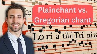 Plainchant vs Gregorian Chant: EXPLAINED