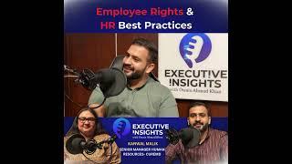 Employee Rights & HR Best Practices: Executive Insights with Owais Ahmad Khan & Kanwal Malik