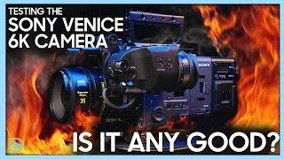 TESTING THE SONY VENICE 6K CAMERA!