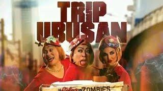 TRIP UBUSAN (THE LOLA'S VS. ZOMBIES) ||  FULL MOVIE HD