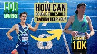 HOW CAN Double Threshold Training HELP YOU?! | FOD Runner