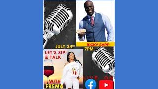 Let’s Sip and Talk with Ricky Sapp