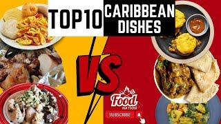 Top 10 Caribbean Dishes