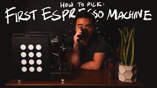 How to Pick Your First Espresso Machine! - Dialing In the Choices