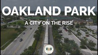 Oakland Park - A City on the Rise