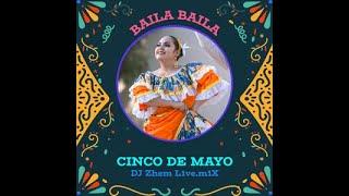 Cinco de Mayo | DJ Zhem Live Mix