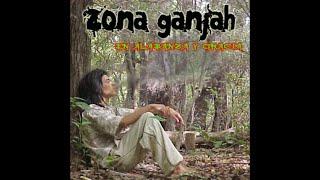 Zona Ganjah - Bendita (En Alabanza Y Gracia) #08