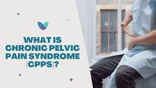 Chronic Pelvic Pain Syndrome CPPS | Causes, Symptoms, and Treatments | Pelvic Rehabilitation Medicin