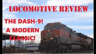 LOCOMOTIVE REVIEW-The Dash-9!