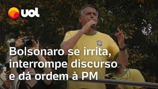 Bolsonaro se irrita e dá ordens à PM em discurso na Paulista: 'Tirem o cabo da bateria desse carro'