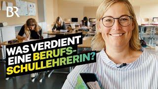 Was verdient eine verbeamtete Lehrerin an der Berufsschule in Bayern | Lohnt sich das? | BR