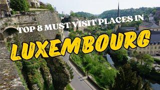 TOP 8 THINGS TO DO IN LUXEMBOURG