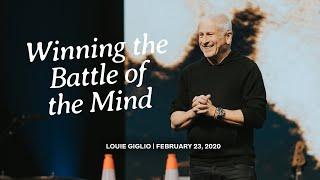 Winning the Battle of the Mind - Louie Giglio