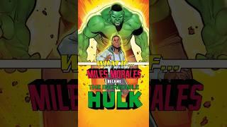 What If Miles Morales was The Hulk?