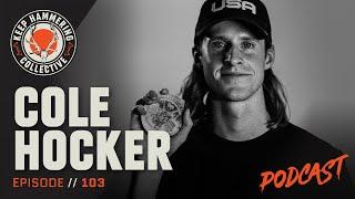 Cole Hocker | Keep Hammering Collective | Episode 103