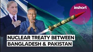 A nuclear treaty between Bangladesh and Pakistan is now taking center stage | InShort