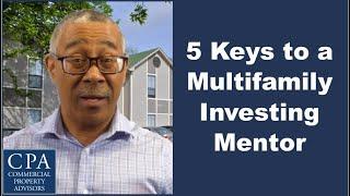 5 Keys to a Multifamily Investing Mentor