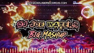 Dj Joe Waters - Big Mashup - DHR