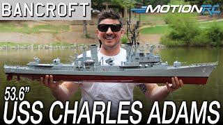 Sailing the Bancroft USS Charles Adams 1/100 Scale (53.6") US Guided Missile Destroyer | Motion RC