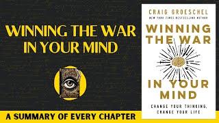 Winning The War In Your Mind Book Summary | Craig Groeschel