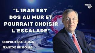 Attaque contre le nucléaire iranien ? "L'Iran est dos au mur et pourrait choisir l'escalade"