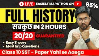 DON'T MISS - Full History in 2 HOURS LIVE | Easy Theory & Important Questions | Class 10 SST