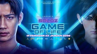 MOVIE TRAILER | SOLOZ GAME OF LIFE 2025