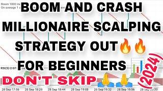 BOOM AND CRASH MILLIONAIRE SCALPING STRATEGY OUT  FOR BEGINNERS // DON'T SKIP //