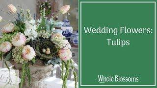 Get Fresh Tulip Flowers for the Wedding Arrangements