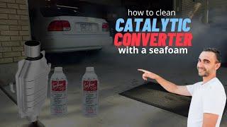 How to Clean The Catalytic Converter with Seafoam( Does Seafoam Work?) catalytic converter cleaner