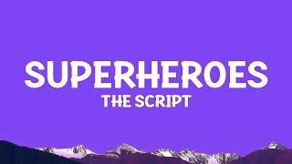 @TheScript - Superheroes (Lyrics)