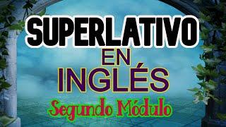 SUPERLATIVO EN INGLÉS