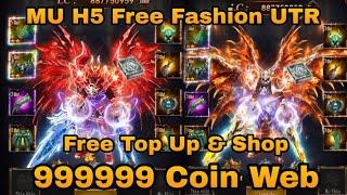 Update - MU H5 Free Fashion UTR + 99999 Coin Web + Free Top up & Shop